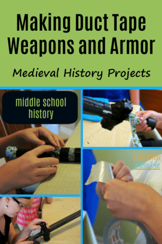 A collage of kids making duct tape swords. Text reads Making duct tape weapons and armor. Medieval history projects.