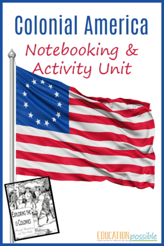 If your middle schooler is studying Colonial America, then this 13 Colonies Notebooking and Activity Unit Study is exactly what your older student needs to use along side your American History curriculum. It will help make history more interactive with the wide variety of activities included. Things like notebooking, drawing prompts, a craft, a game, a period recipe, and more. Plus, helpful resources to aid your teen's research. #colonialhistory #USHistory #unitstudy #middleschool #tweens #teens #educationpossible