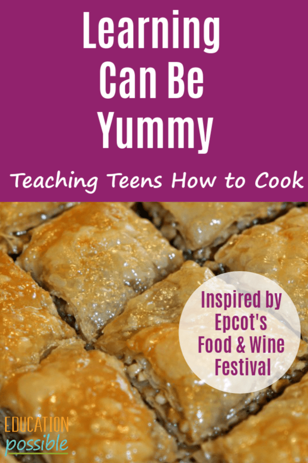 Cooking Ideas for Teens with Inspiration from Epcot’s Food & Wine Festival