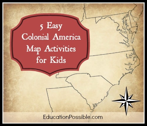 5 Easy Colonial America Map Activities for Kids