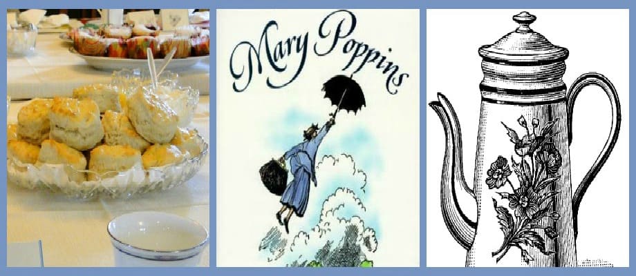 Join Us For a Practically Perfect Tea with Mary Poppins