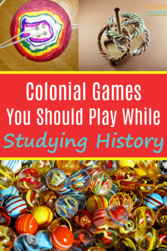 Images of games in colonial times - whirlygig, quiots, marbles.