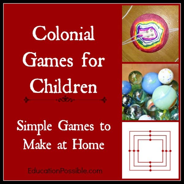 Three colonial games for children in a row on the right of the image, a whirligig, marbles, and Nine Men's Morris. To the left is a red rectangle and text reading Colonial Games for Children.