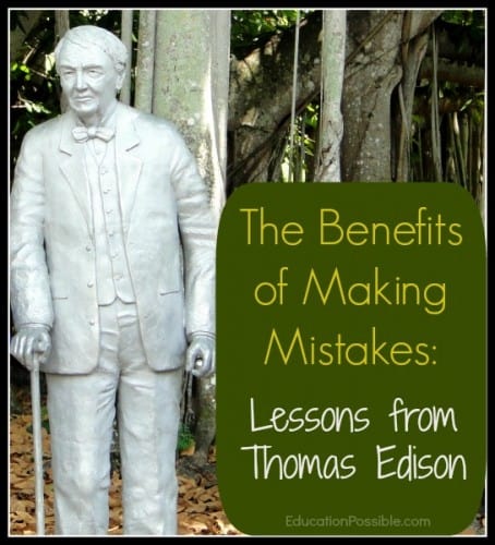 The Benefits of Making Mistakes: Lessons from Thomas Edison