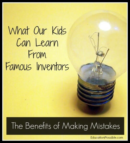 What Our Kids Can Learn From Famous Inventors