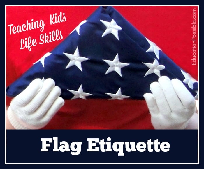 Teaching Kids Life Skills: Flag Etiquette 