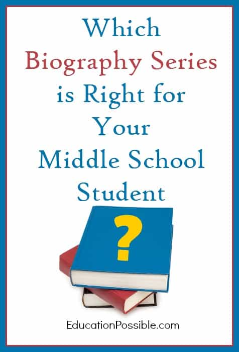 Which Biography Series is Right for Your Middle School Student?