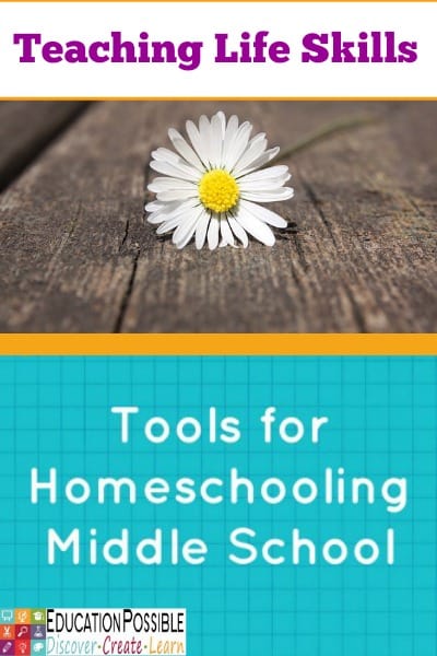 Tools for Homeschooling Middle School: Teaching Life Skills