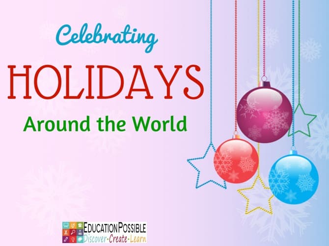 We typically take a break from our regular homeschool studies during the month of December and use the time for some creative history and geography lessons. We use crafts, activities, and field trips to help us learn about holiday customs around the world. We are happy to share some of our favorite holiday activities and encourage your family to get to know how other families are Celebrating Holidays Around the World!