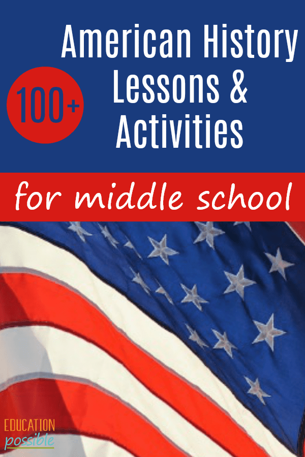 American History doesn't have to be boring thanks to these 100+ activities and lesson ideas. This ultimate history list is full of notebooking, hands-on projects, living books, field trip ideas, unit studies, and more that your teen will enjoy. Fill your middle school history lesson plans and bring history to life for your tweens and teens. Have I included your favorite hands-on US history project? #USHistory #historyisfun #handsonhistory #educationpossible #homeschooling #tweens #teens