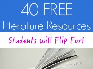 40 Free Literature Resources Students Will Flip For