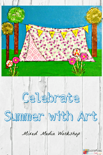 Celebrate Summer with Art: Mixed Media Workshop @Education Possible