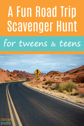 Add some fun to your next family road trip with this scavenger hunt designed specifically for tweens and teens. Sure you can watch movies or play on your phone, but it is possible to unplug during a family trip. Start your family vacation with this Road Trip Scavenger Hunt that is geared toward older kids. It includes 50 things to search for that will challenge your middle school student. Who knows what you'll discover. They'll love it! #scavengerhunt #teens #tweens #roadtrip #educationpossible