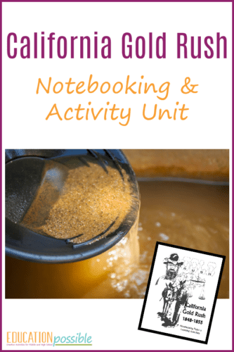Make the California Gold Rush interactive for your middle schooler with this notebooking unit.