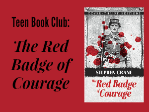 Teen Book Club Ideas: The Red Badge of Courage