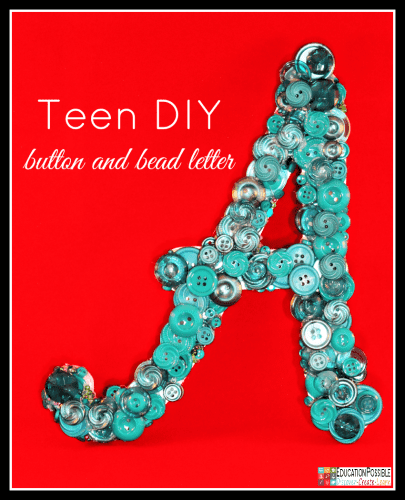 Teen DIY Button and Bead Letter. Middle School Girls: Fast and Easy DIY Gifts to Make for your Friends. Perfect for Christmas, birthdays, or just because. A bracelet, hair flowers, wall art, cord wrappers, and an earring display. Teens and tweens will love making these DIY crafts - a great idea for gifts.
