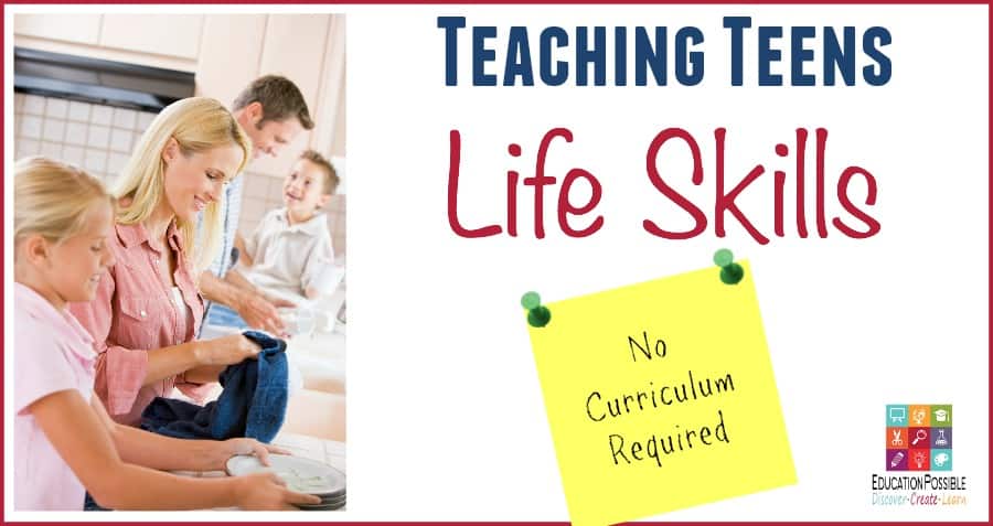 Teaching Teens Life Skills – No Curriculum Required