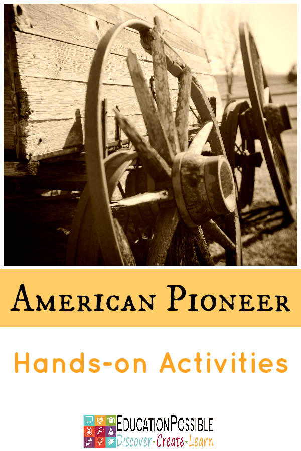American Pioneer Hands-on Activities for Middle School