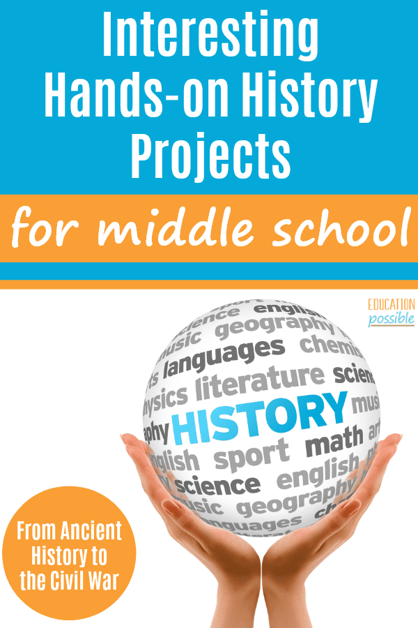 Interesting Hands-on History Projects for Teens