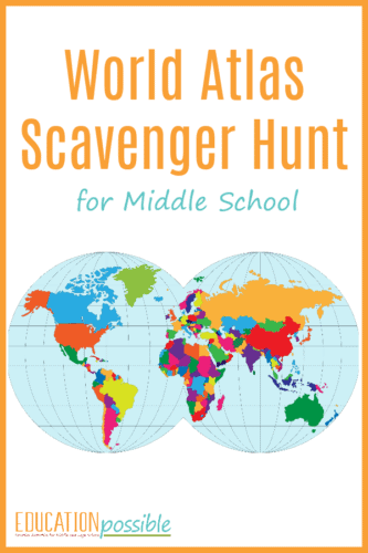 To begin adding some hands-on activities to your geography lesson plans, let your middle schooler spend some time looking through an atlas. To make it fun and effective, use this World Atlas Scavenger Hunt. With this activity, your students will learn information about places around the world from A-Z and become familiar with the format of an atlas. #geography #scavengerhunt #middleschool #tweens #teens #handsonlearning #educationpossible