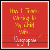 Teaching Writing to Teens with Dysgraphia