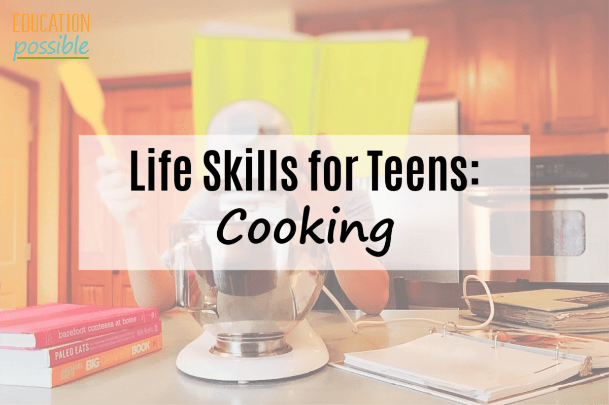 tween reading cookbook in kitchen with stand mixer in front. Text that reads Life Skills for Teens: Cooking