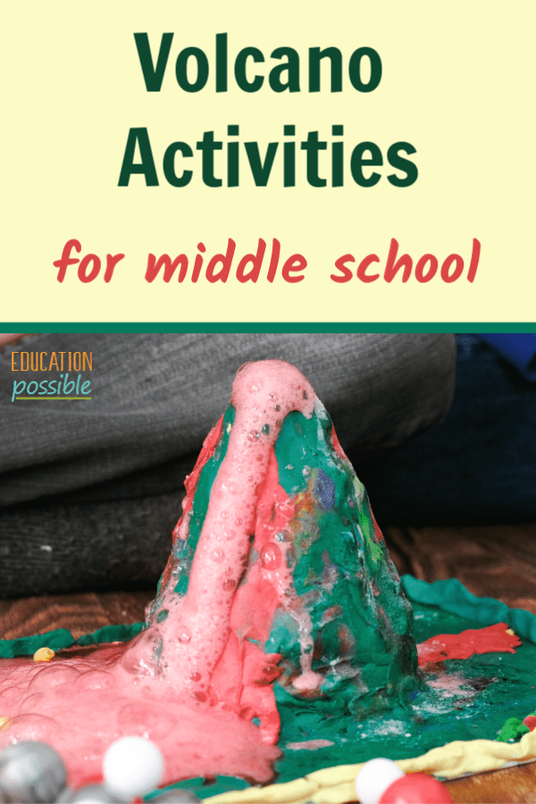 Homemade volcano erupting. Text box reads volcano activities for middle school.