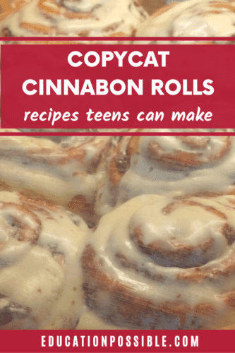 Close up of Cinnabon cinnamon rolls in a pan, red rectangles over image toward the top with white text reading Copycat Cinnabon Rolls Recipes Teens Can Make.