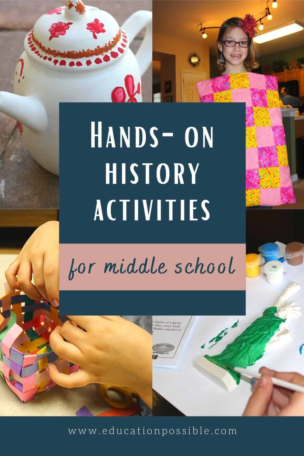 Collage of 4 images of history crafts for middle schoolers. A teapot, quilt, weaving, and magnet painting.