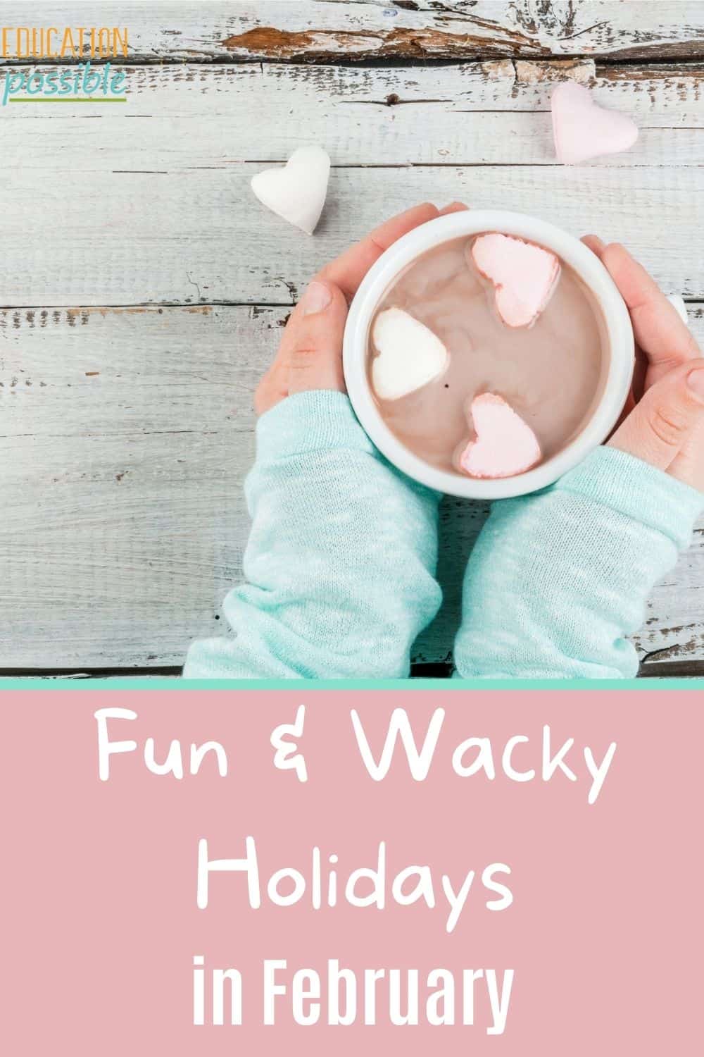 Weird Holidays in February to Celebrate with Tweens