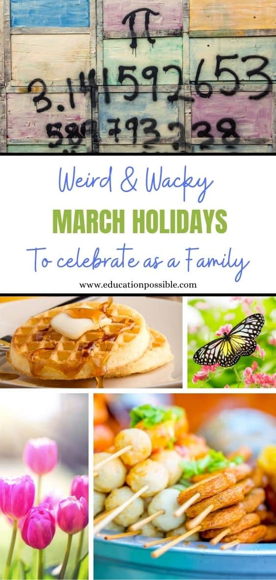 Collage of 5 images relating to holidays and theme days in March. Pi graffiti, waffles, butterfly, tulips, food on a stick.