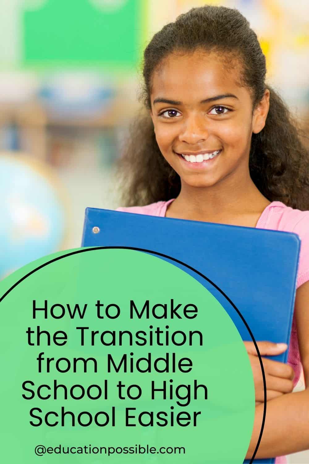 Ideas for Making the Transition from Middle School to High School