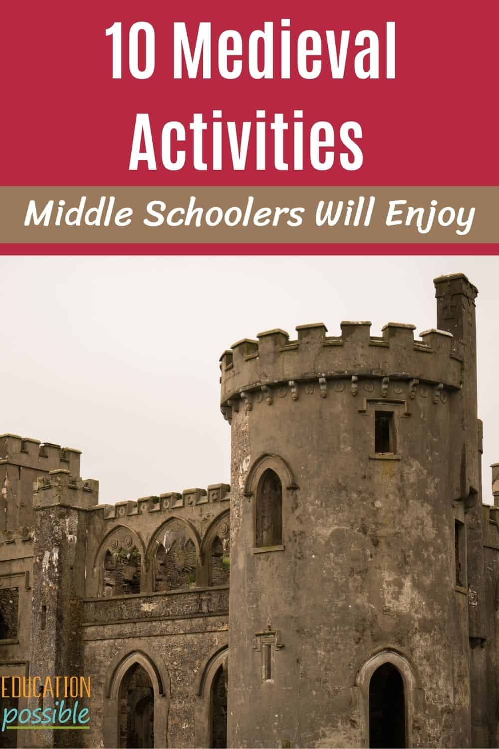 10 Medieval Activities Middle Schoolers Will Enjoy
