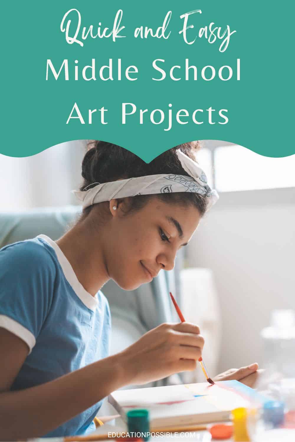 10 Quick Middle School Art Projects When You’re Pressed for Time