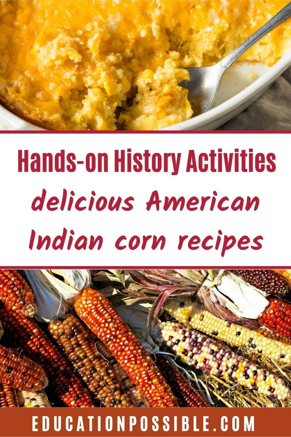 Hands-on Learning with Native American-Themed Corn Recipes