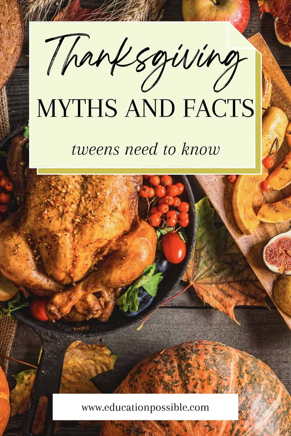 Thanksgiving Myths and Facts Tweens Need to Know