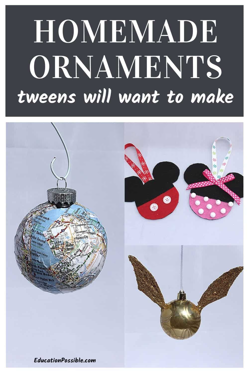 Collage of three homemade ornaments - ball covered with a map, Mickey and Minnie felt silhouette, Harry Potter Golden Snitch
