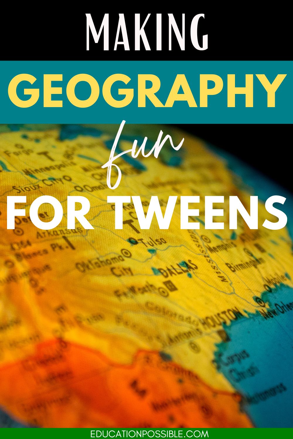 Making Geography Fun for Tweens